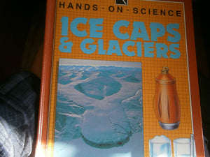 Ice Caps & Glaciers: Projects With Geography (Hands on Science),Used