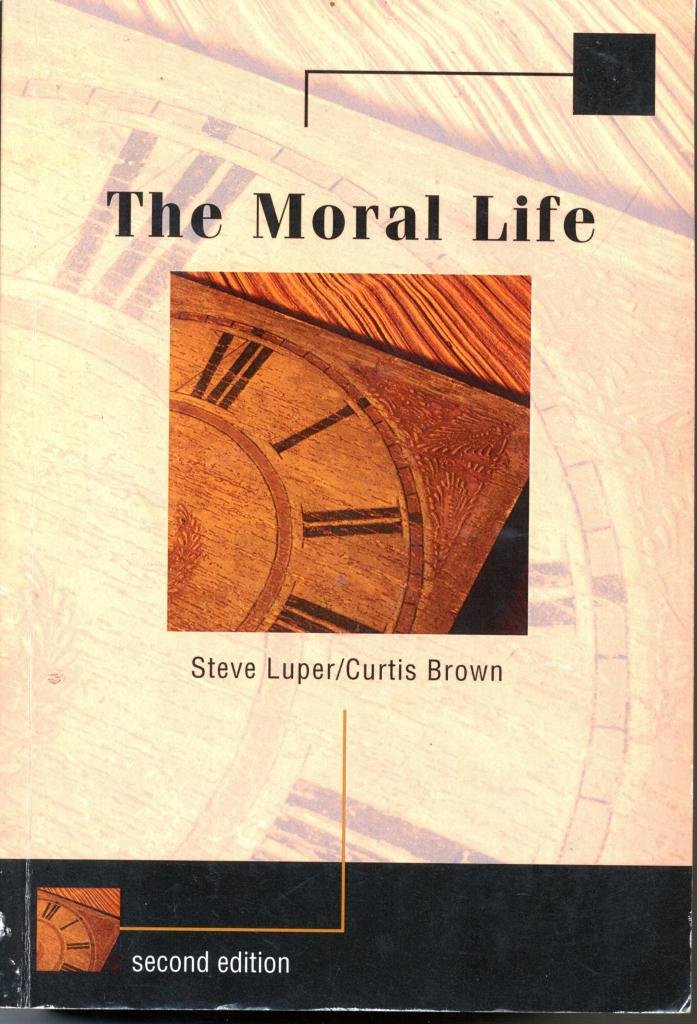 The Moral Life,New