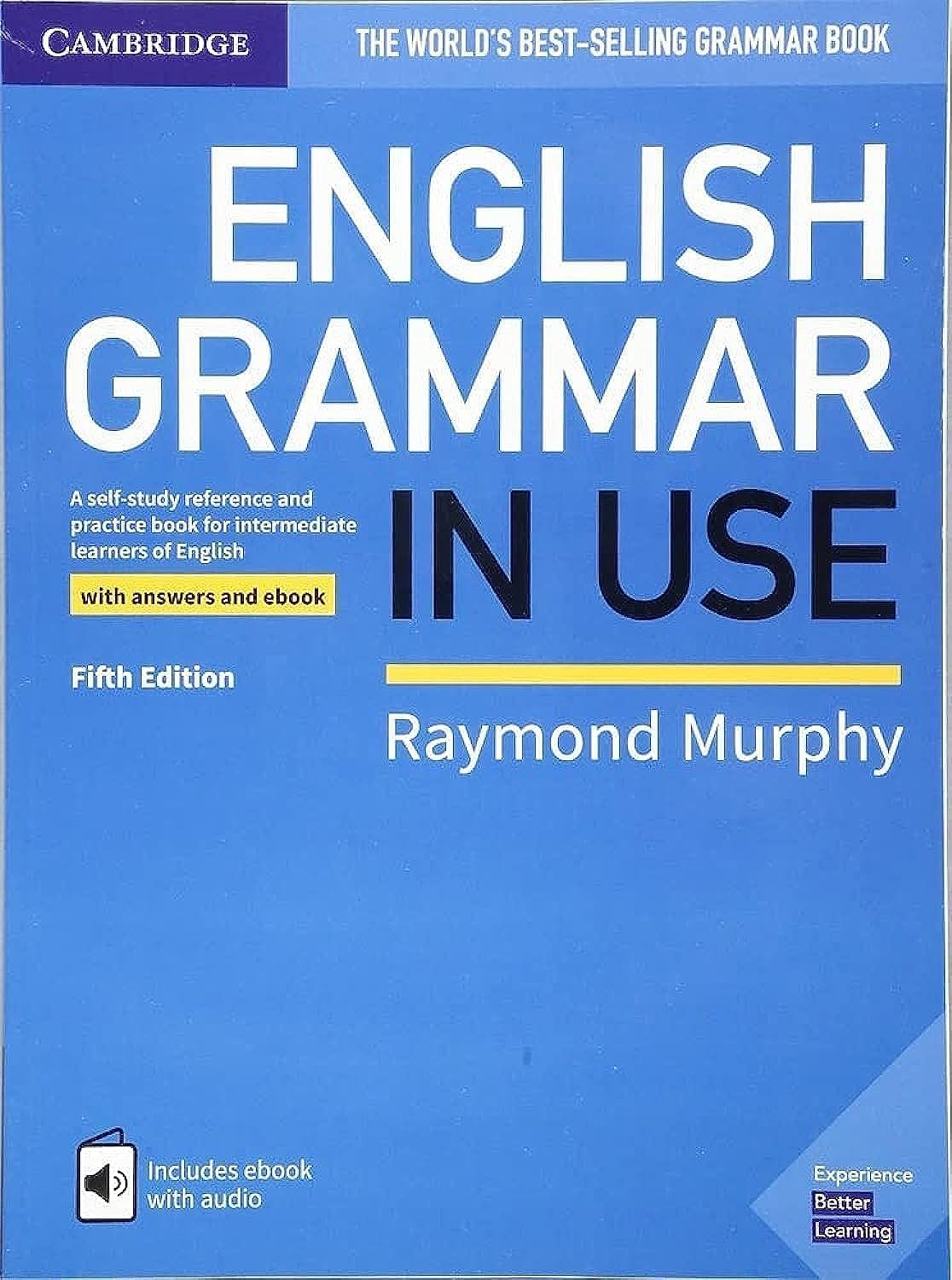 English Grammar In Use Book With Answers And Interactive Ebook: A Selfstudy Reference And Practice Book For Intermediate Learne