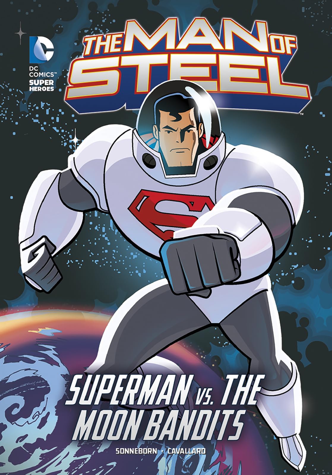 The Man Of Steel: Superman Vs. The Moon Bandits,New