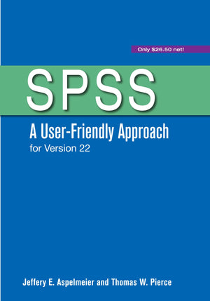 SPSS: A UserFriendly Approach for Version 22,Used