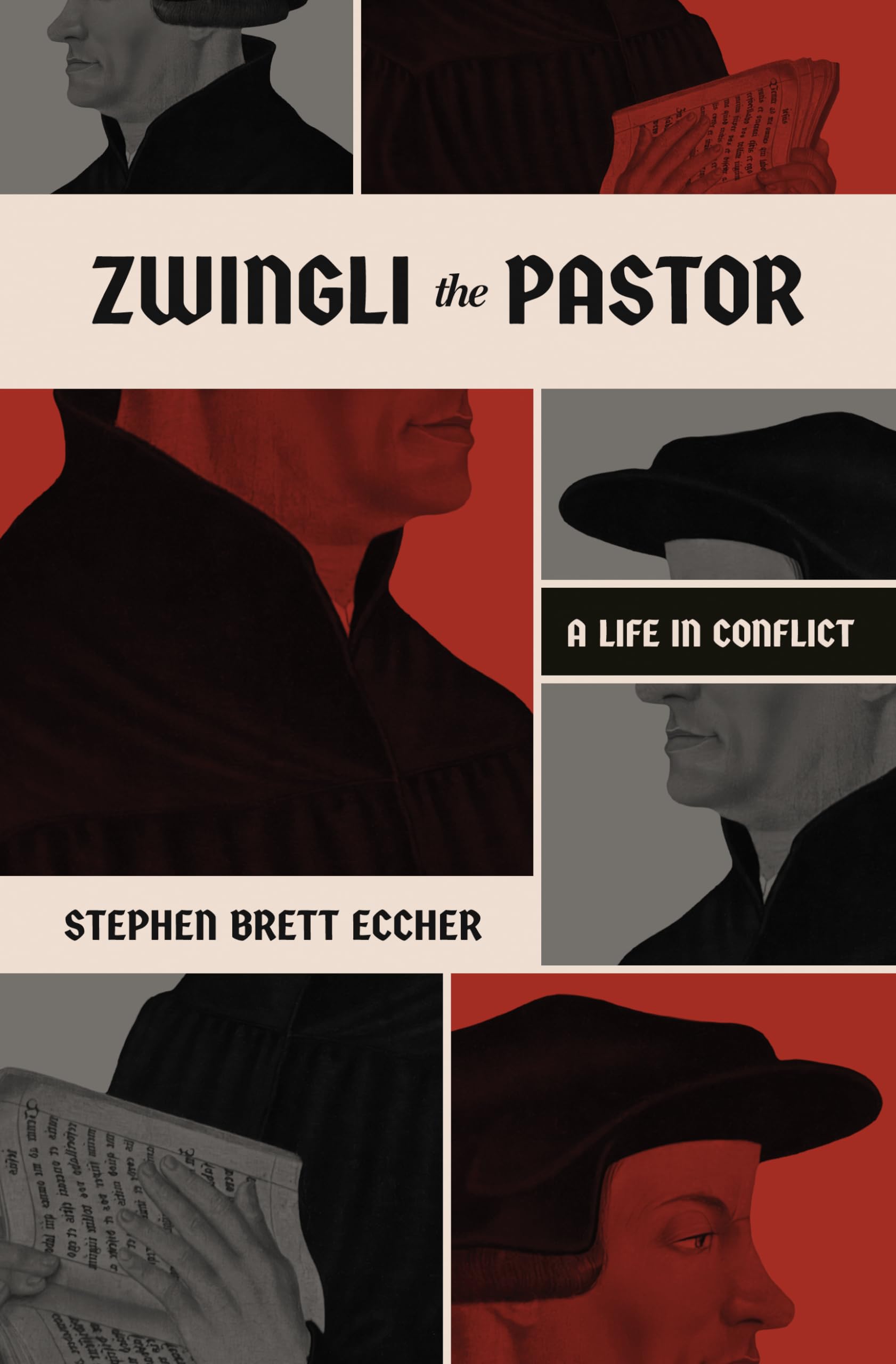 Zwingli the Pastor: A Life in Conflict,Used
