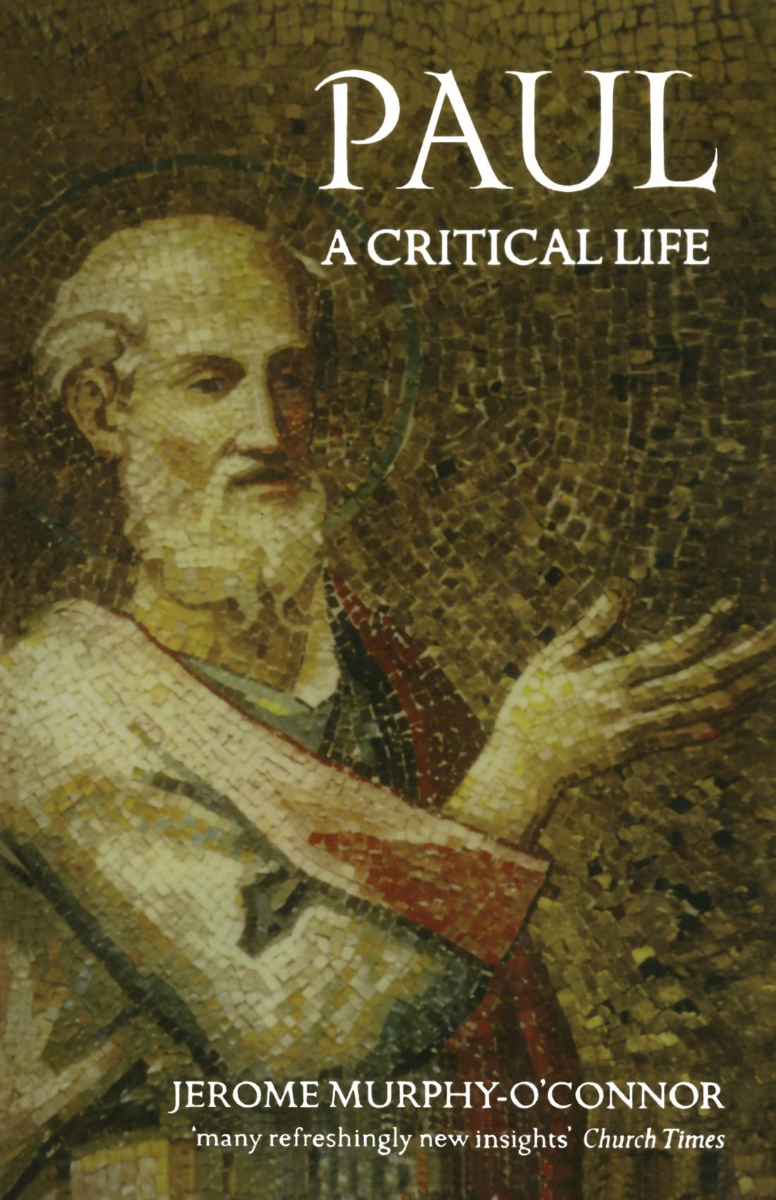 Paul: A Critical Life,New