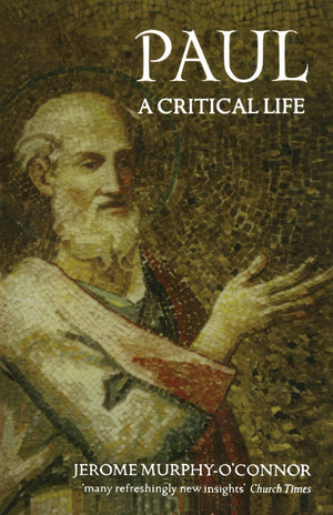 Paul: A Critical Life,New