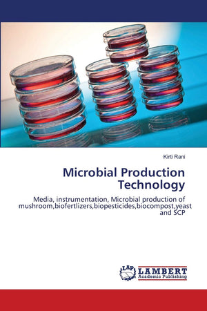 Microbial Production Technology: Media, instrumentation, Microbial production of mushroom,biofertlizers,biopesticides,biocompost,Used
