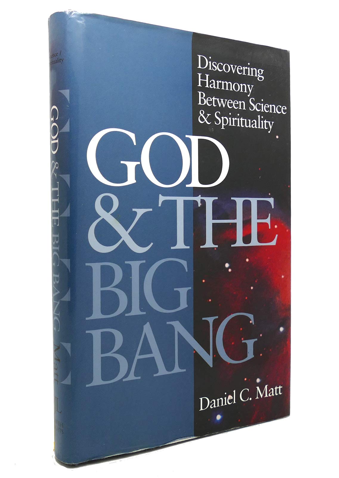 God and the Big Bang (1st Edition): Discovering Harmony between Science & Spirituality,New