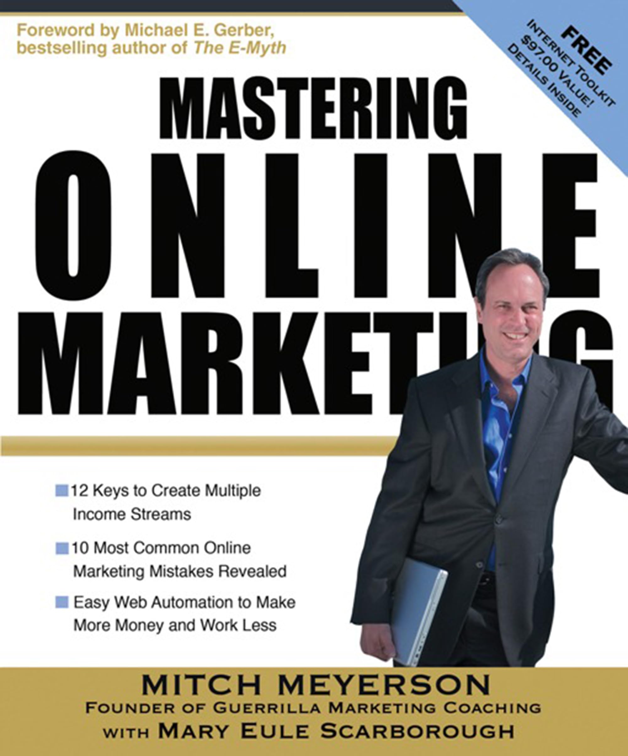 Mastering Online Marketing: 12 World Class Strategies That Cut Through the Hype and Make Real Money on the Internet,Used