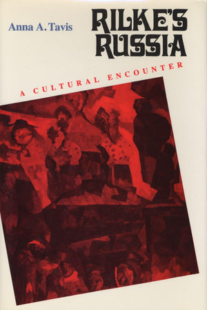 Rilke'S Russia: A Cultural Encounter (Studies In Russian Literature And Theory),Used