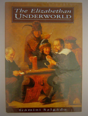 The Elizabethan Underworld,Used