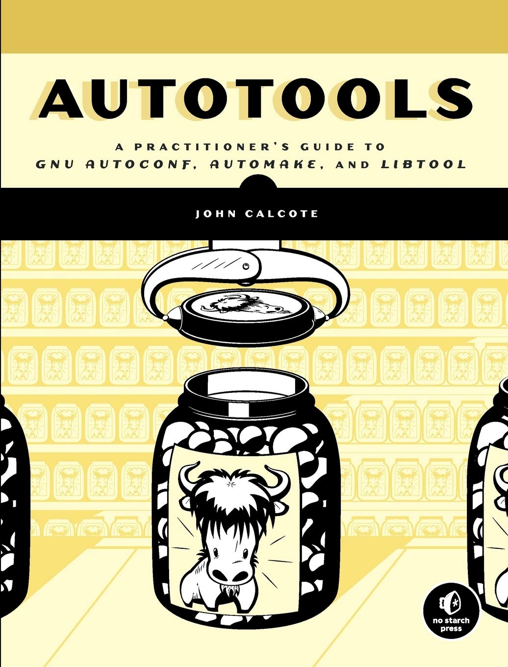 Autotools: A Practioner's Guide to GNU Autoconf, Automake, and Libtool,Used