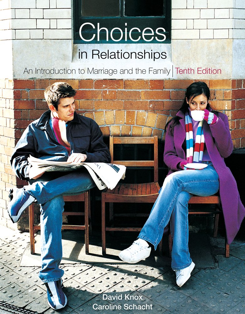 Cengage Advantage Books: Choices in Relationships: An Introduction to Marriage and the Family,Used