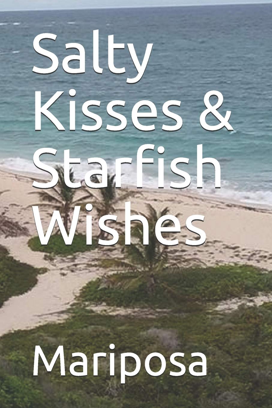 Salty Kisses & Starfish Wishes,Used