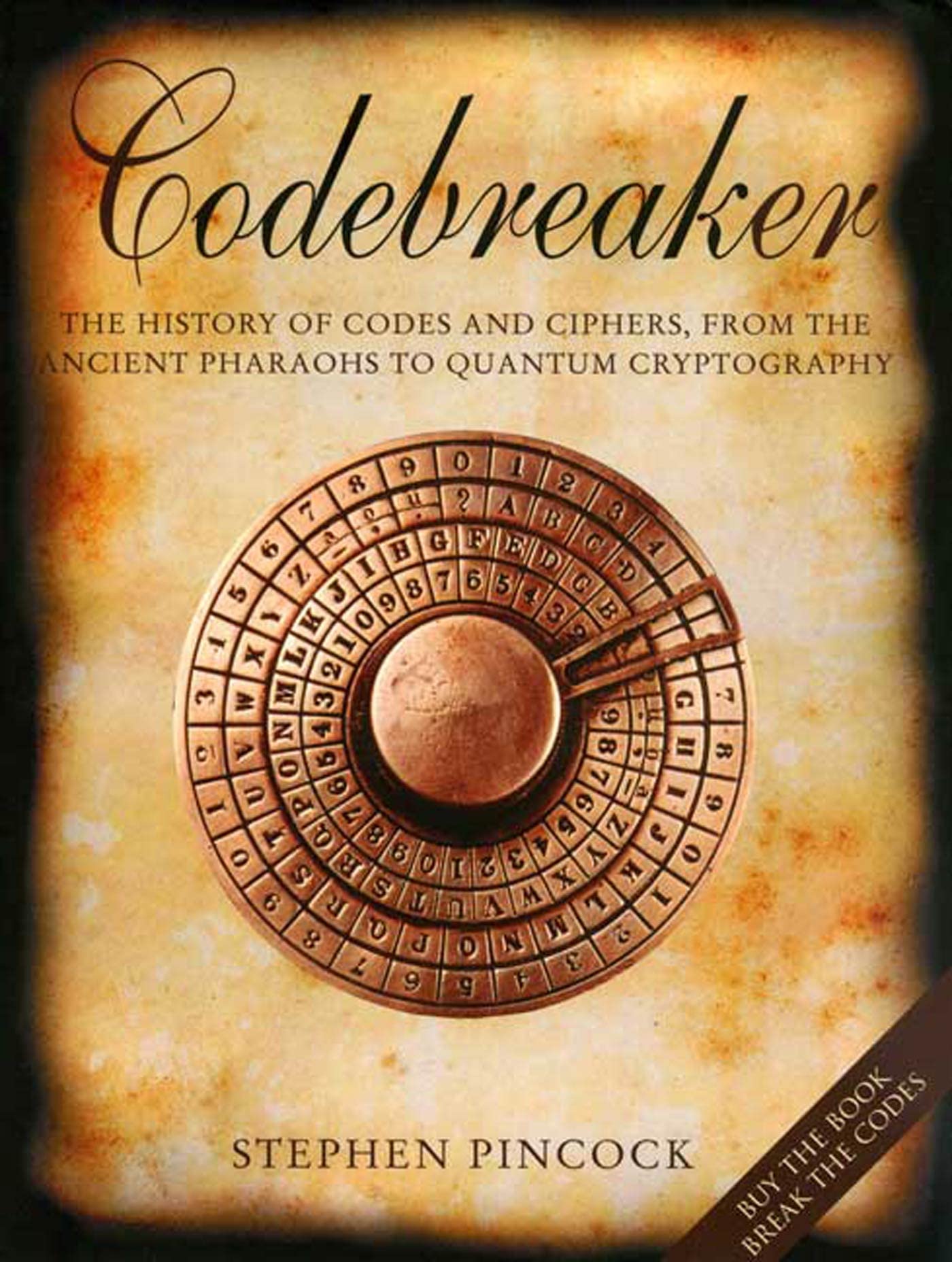 Codebreaker: The History Of Codes And Ciphers,New