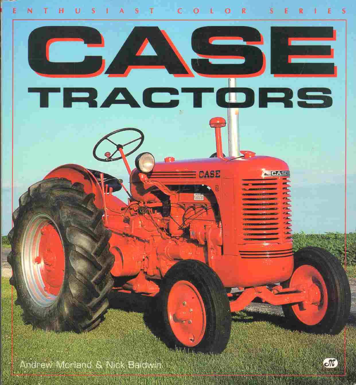 Case Tractors (Enthusiast Color Series),New