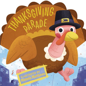 Thanksgiving Parade (Thanksgiving Board Books),New