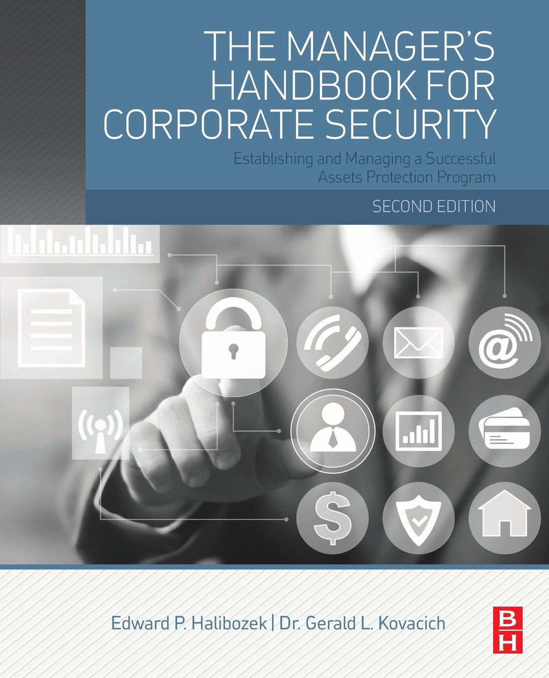 The Manager's Handbook for Corporate Security: Establishing and Managing a Successful Assets Protection Program,Used