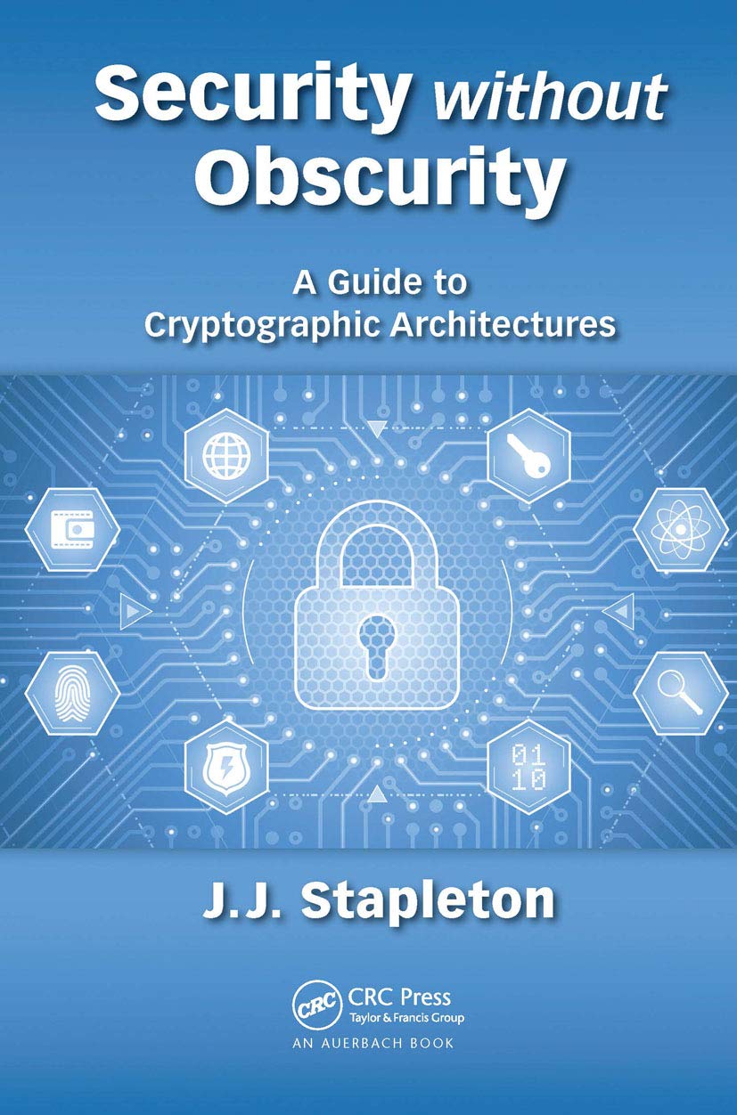 Security without Obscurity: A Guide to Cryptographic Architectures,Used