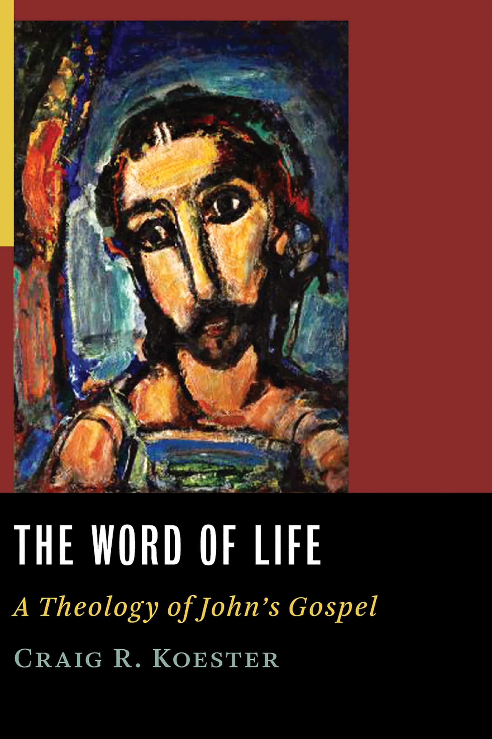 Word of Life: A Theology of John's Gospel,Used