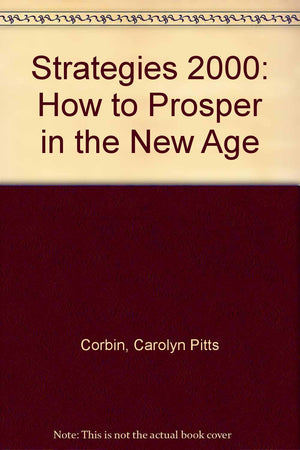 Strategies 2000: How to Prosper in the New Age,Used