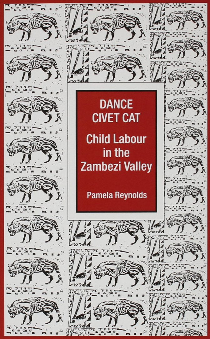 Dance Civet Cat: Child Labour In The Zambezi Valley,Used