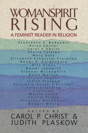 Womanspirit Rising: A Feminist Reader in Religion,Used