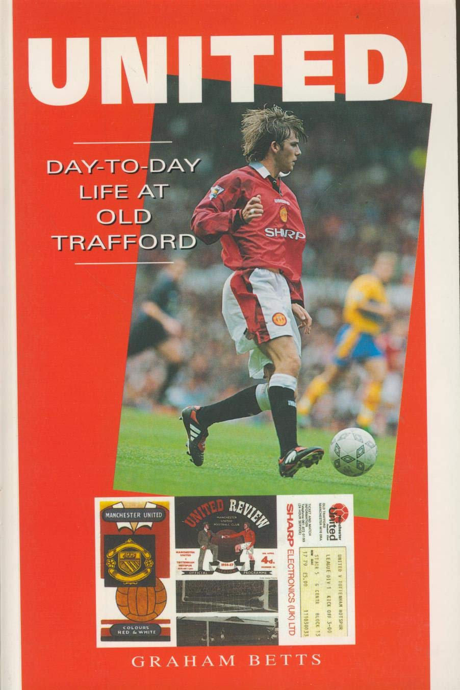 United: Daytoday Life At Old Trafford (A Daytoday Life),Used