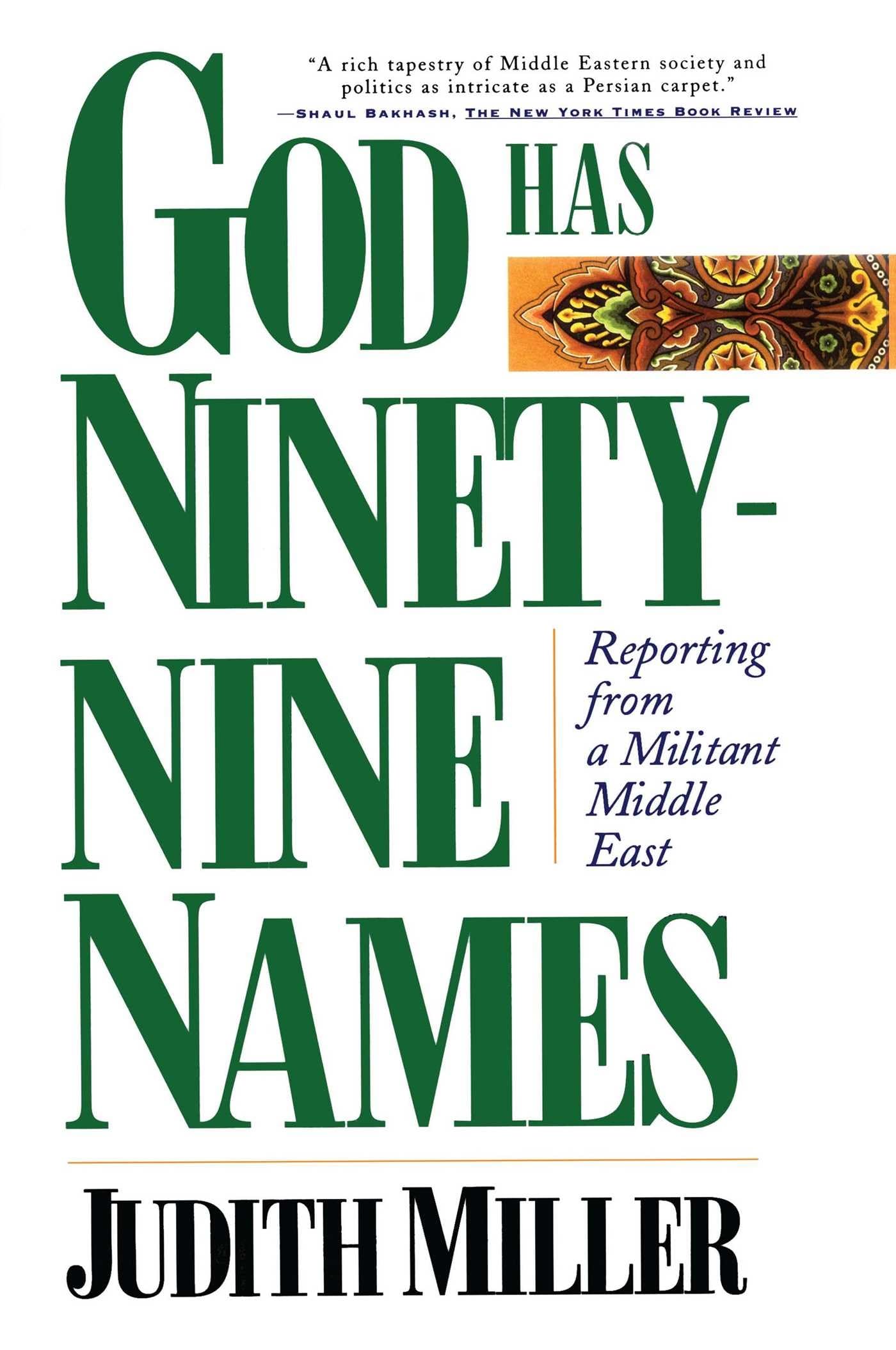God Has NinetyNine Names: Reporting from a Militant Middle East,Used