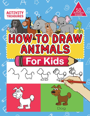 How To Draw Animals For Kids: A StepByStep Drawing Book. Learn How To Draw 50 Animals Such As Dogs, Cats, Elephants And Many M,Used
