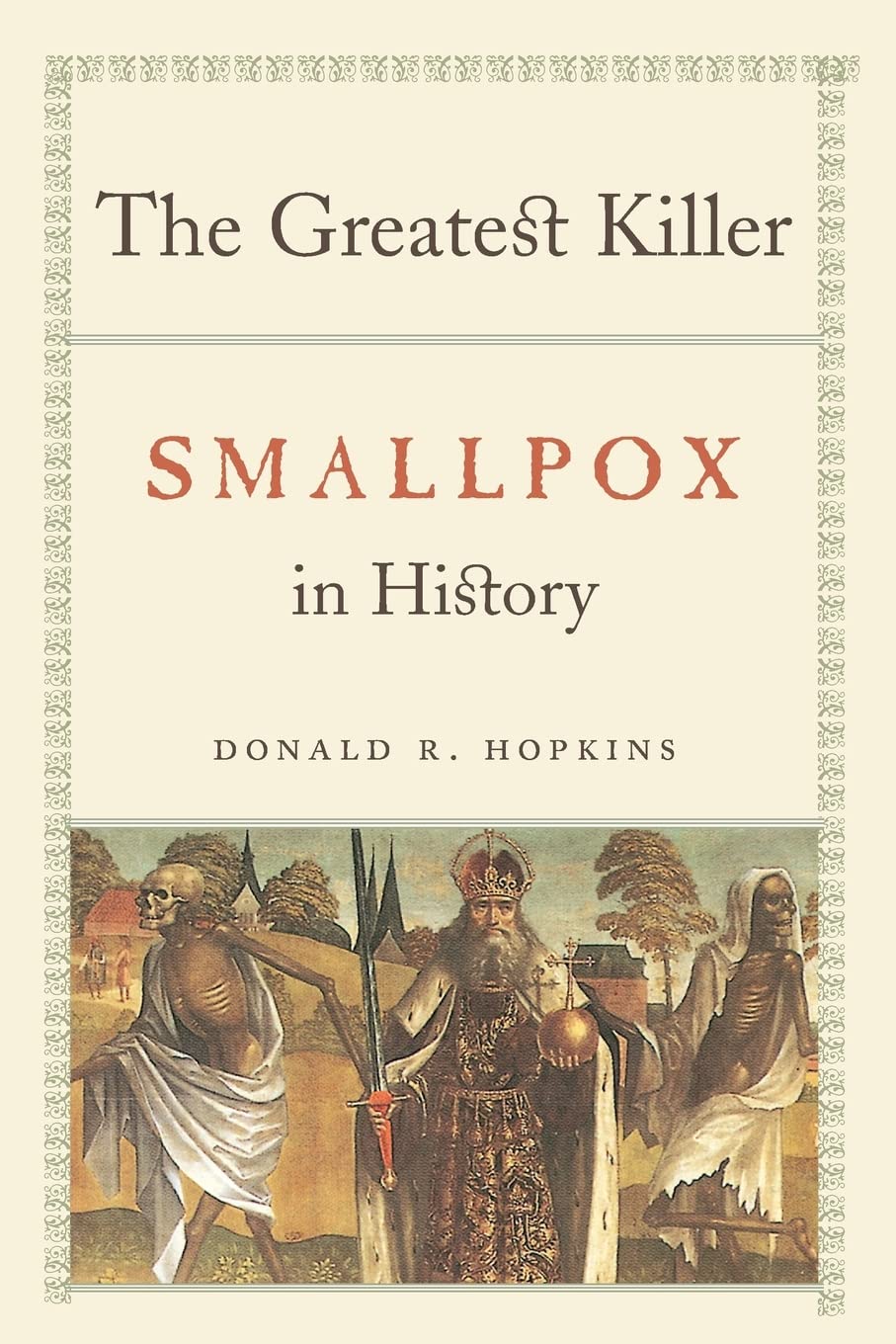The Greatest Killer: Smallpox in History,Used