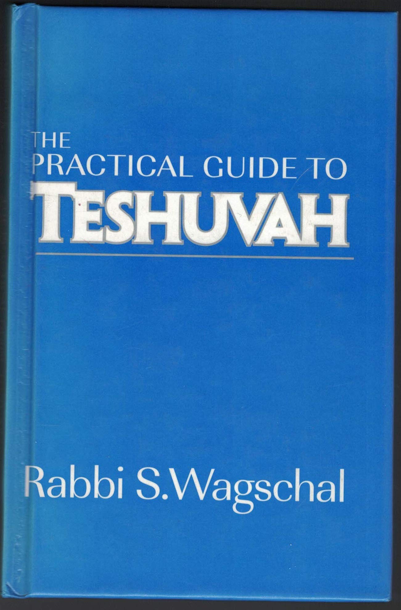 Practical Guide To Teshuvah