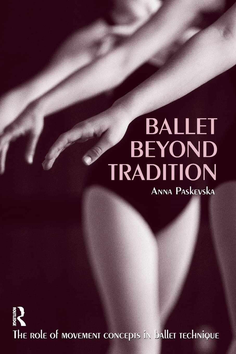 Ballet Beyond Tradition,New
