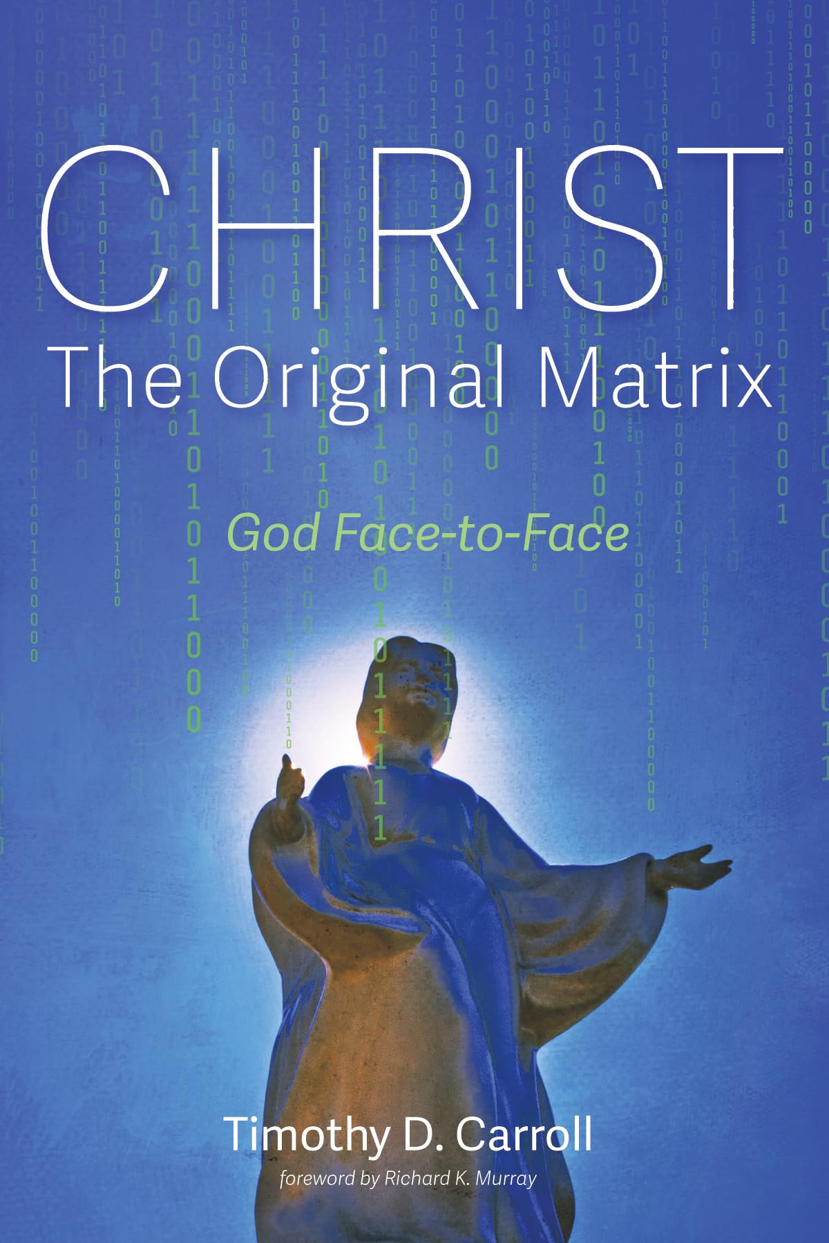 ChristThe Original Matrix: God FacetoFace,Used