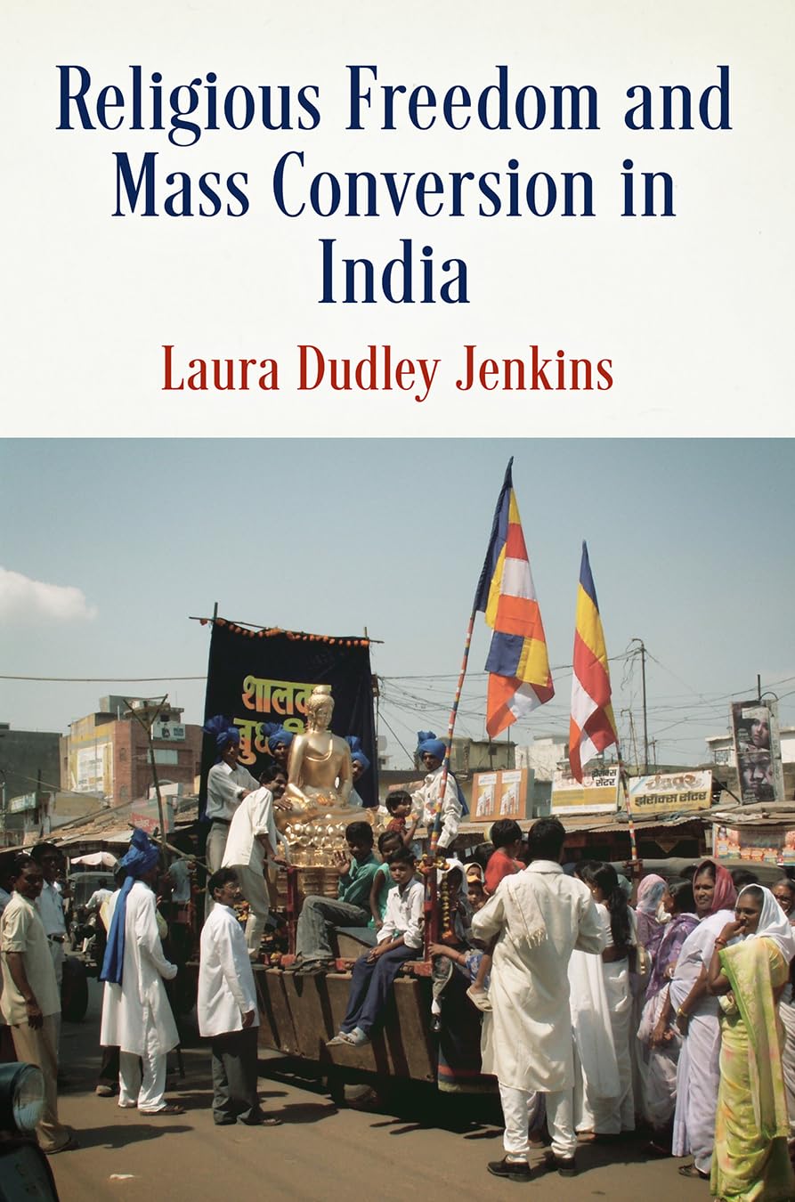 Religious Freedom And Mass Conversion In India (Pennsylvania Studies In Human Rights),New