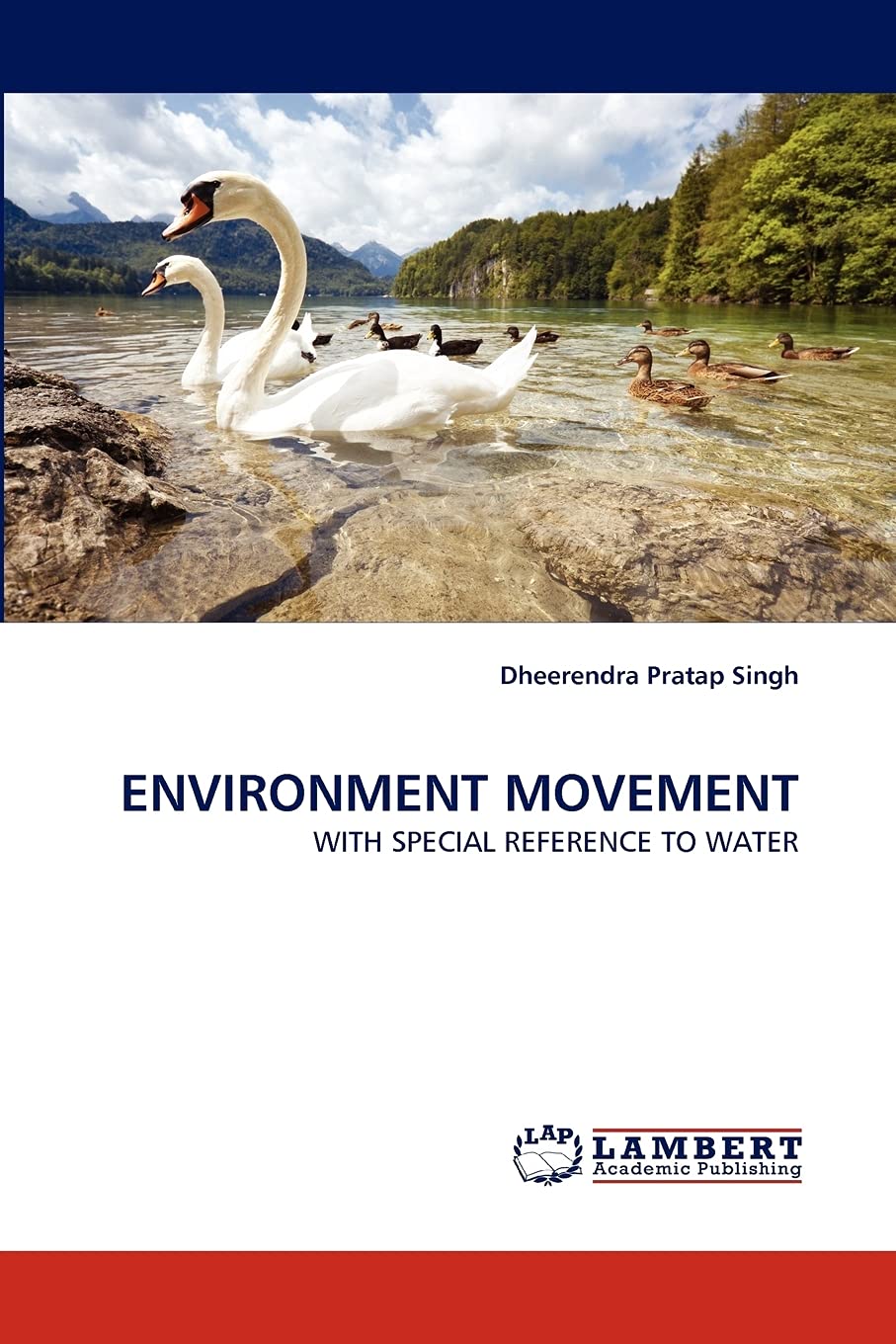 ENVIRONMENT MOVEMENT: WITH SPECIAL REFERENCE TO WATER,Used