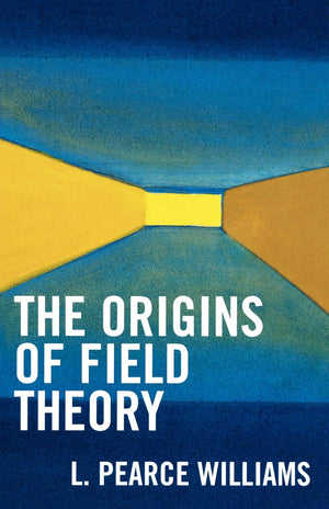 The Origins Of Field Theory,Used