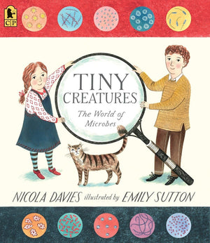 Tiny Creatures: The World Of Microbes (Our Natural World)