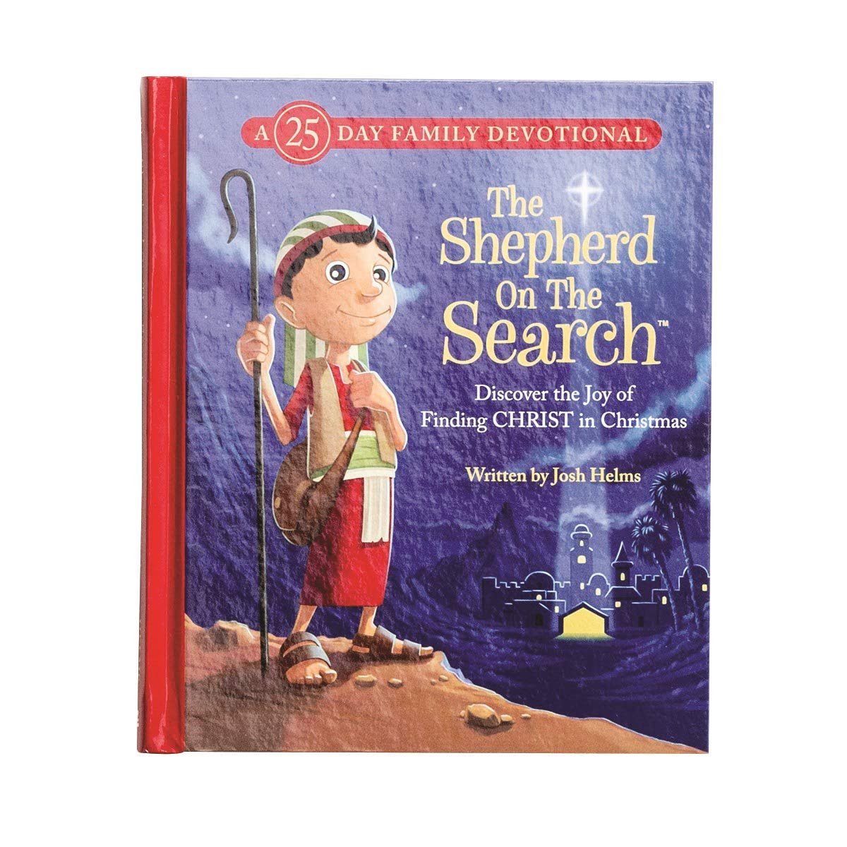 The Shepherd On The Search: A 25 Day Family Devotional (Discover The Joy Of Finding Christ In Christmas)