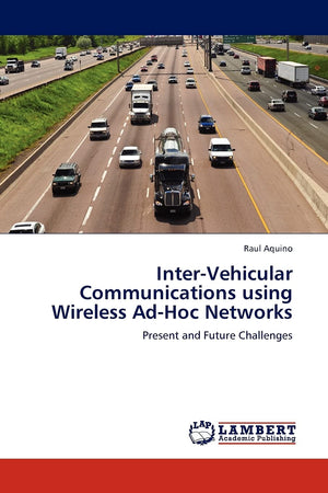 InterVehicular Communications using Wireless AdHoc Networks: Present and Future Challenges,Used