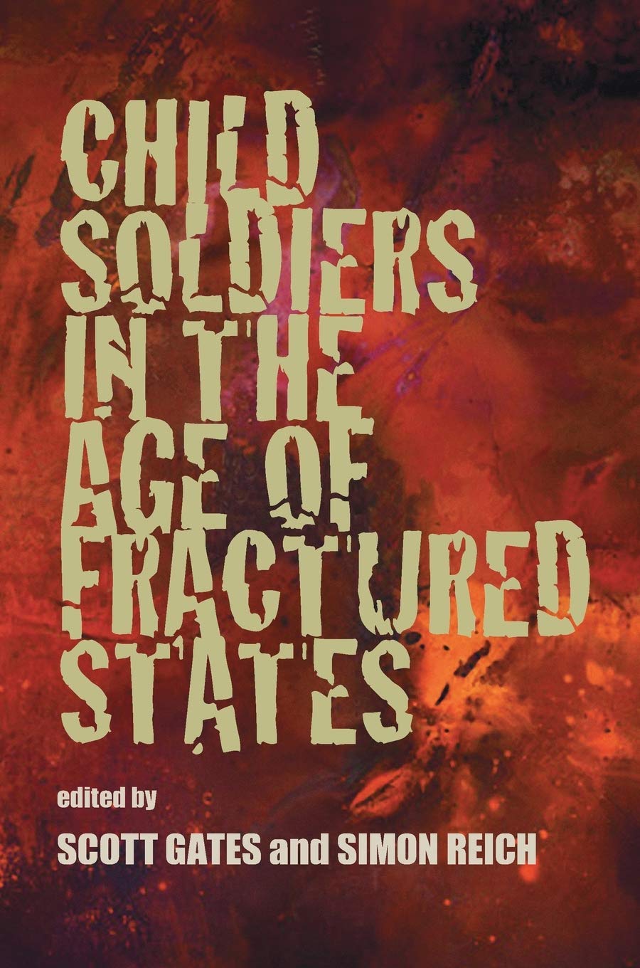 Child Soldiers In The Age Of Fractured States (The Security Continuum)