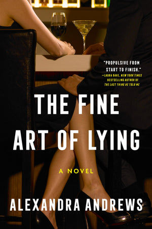 The Fine Art Of Lying: A Novel