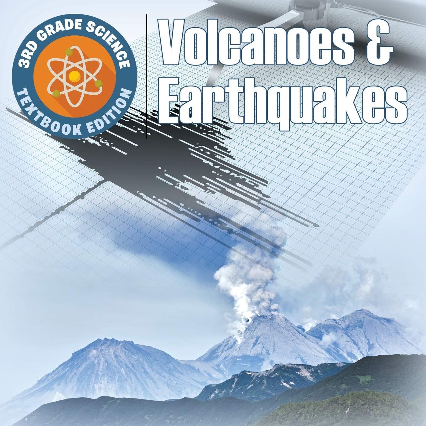 3rd Grade Science: Volcanoes & Earthquakes Textbook Edition,Used