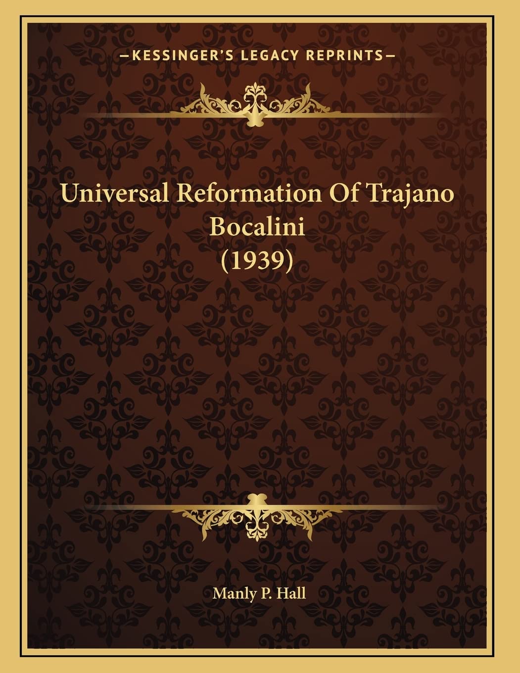 Universal Reformation Of Trajano Bocalini (1939),New