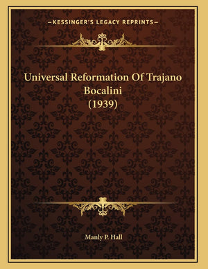 Universal Reformation Of Trajano Bocalini (1939),New