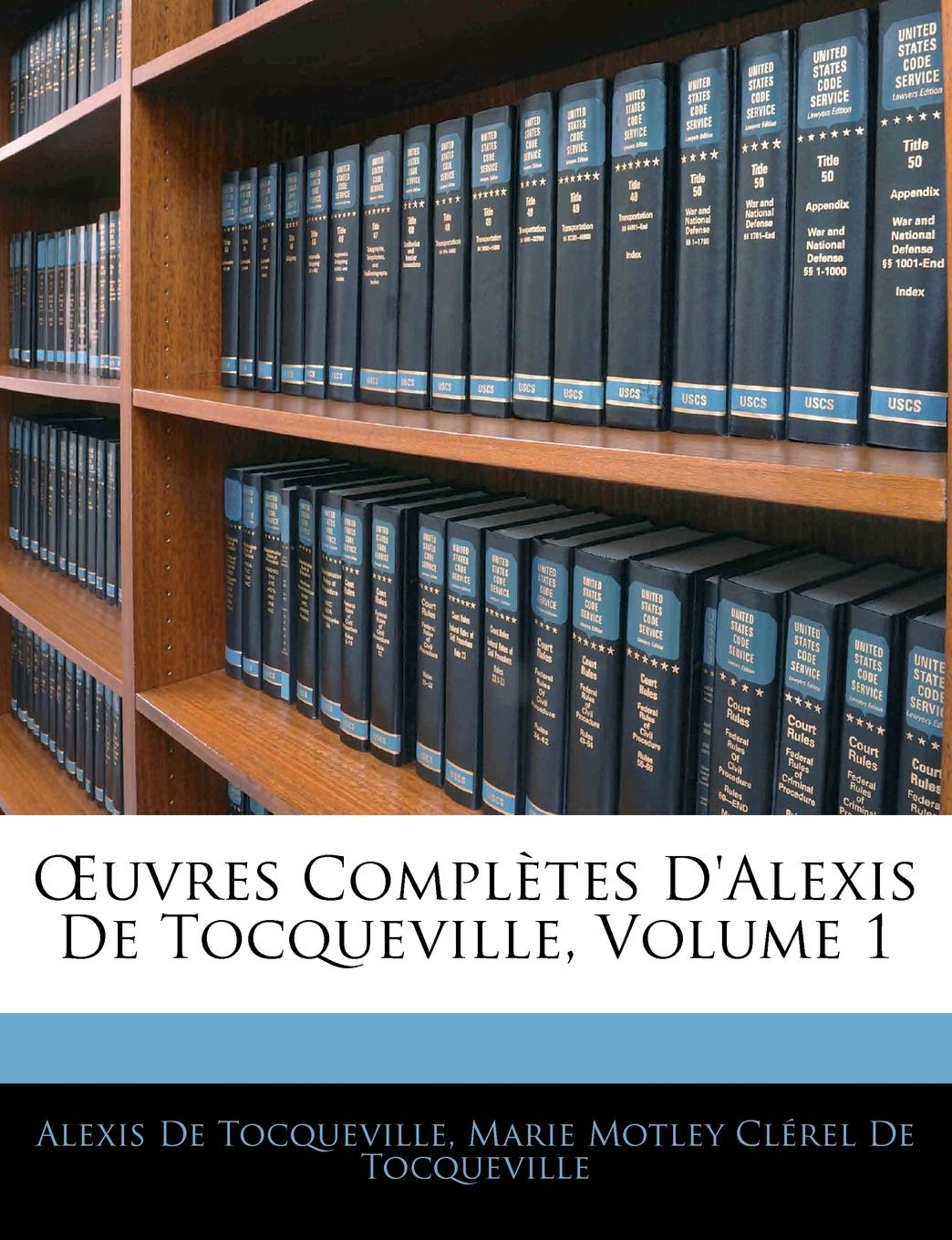 OEuvres Compltes D'alexis De Tocqueville, Volume 1 (French Edition),Used