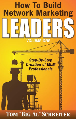 How To Build Network Marketing Leaders Volume One: StepbyStep Creation of MLM Professionals (Network Marketing Leadership Seri,Used