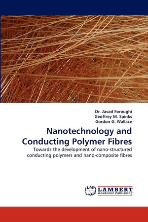 Nanotechnology and Conducting Polymer Fibres: Towards the development of nanostructured conducting polymers and nanocomposite ,Used