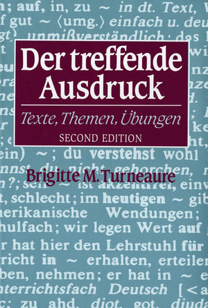 Der treffende Ausdruck: Texte, Themen, Ubungen (Second Edition) (English and German Edition),Used