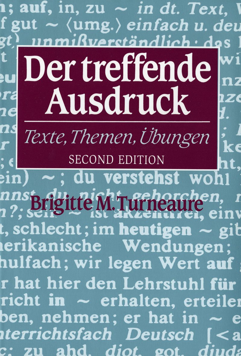Der treffende Ausdruck: Texte, Themen, Ubungen (Second Edition) (English and German Edition),Used