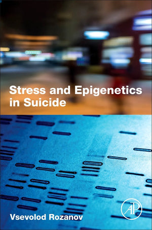 Stress and Epigenetics in Suicide,Used