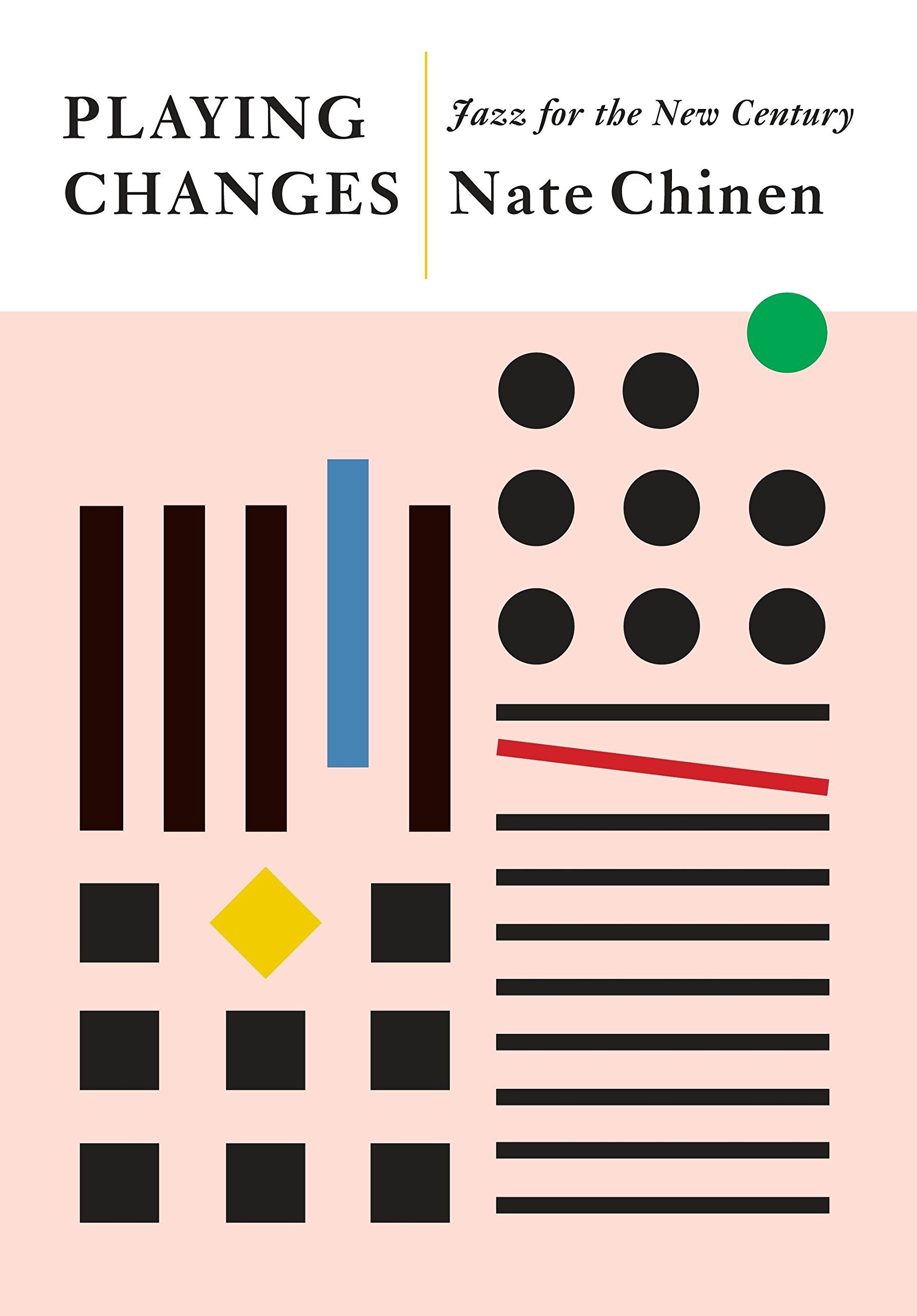 Playing Changes: Jazz for the New Century,New